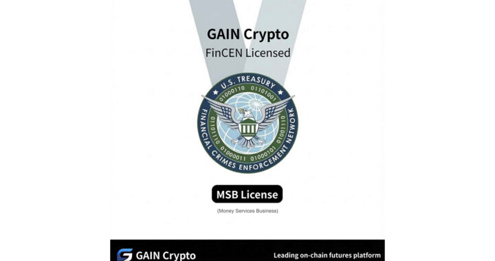 GAIN Crypto Secures U.S. FinCEN MSB Registration as Global User Base Surpasses One Million, Marking a New Phase for Compliant and Scalable Decentralized Futures Trading